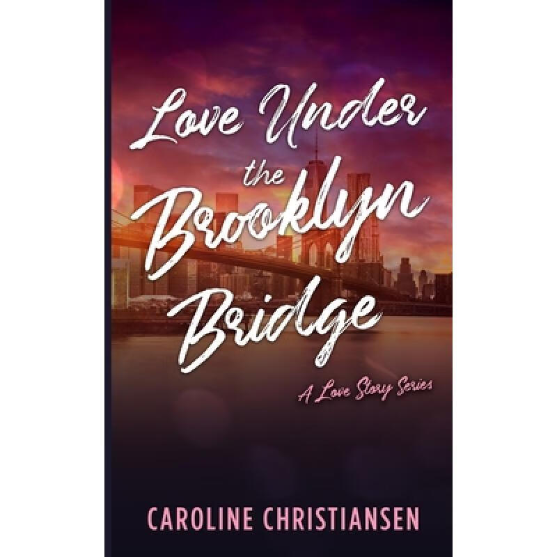 【4周达】love under the brooklyn bridge: a love story series