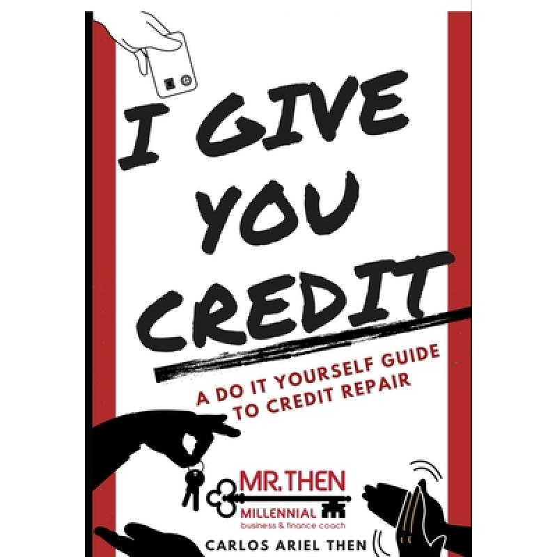 预订 i give you credit: a do it yourself guide to.