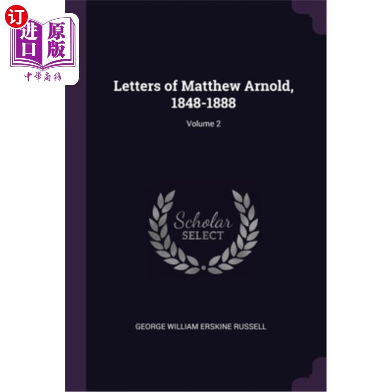 海外直订letters of matthew arnold, 1848-1888; volume 2 马修
