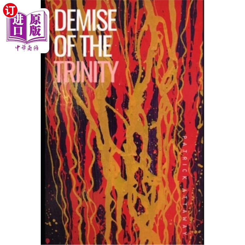 海外直订demise of the trinity 三位一体的消亡