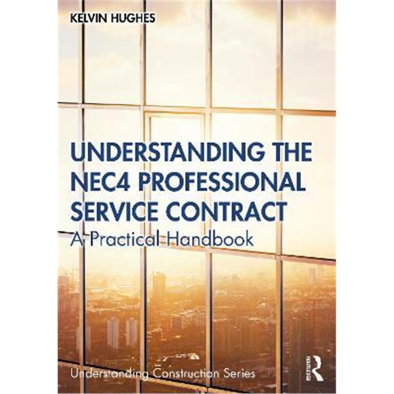 预订understanding the nec4 professional service contract:a
