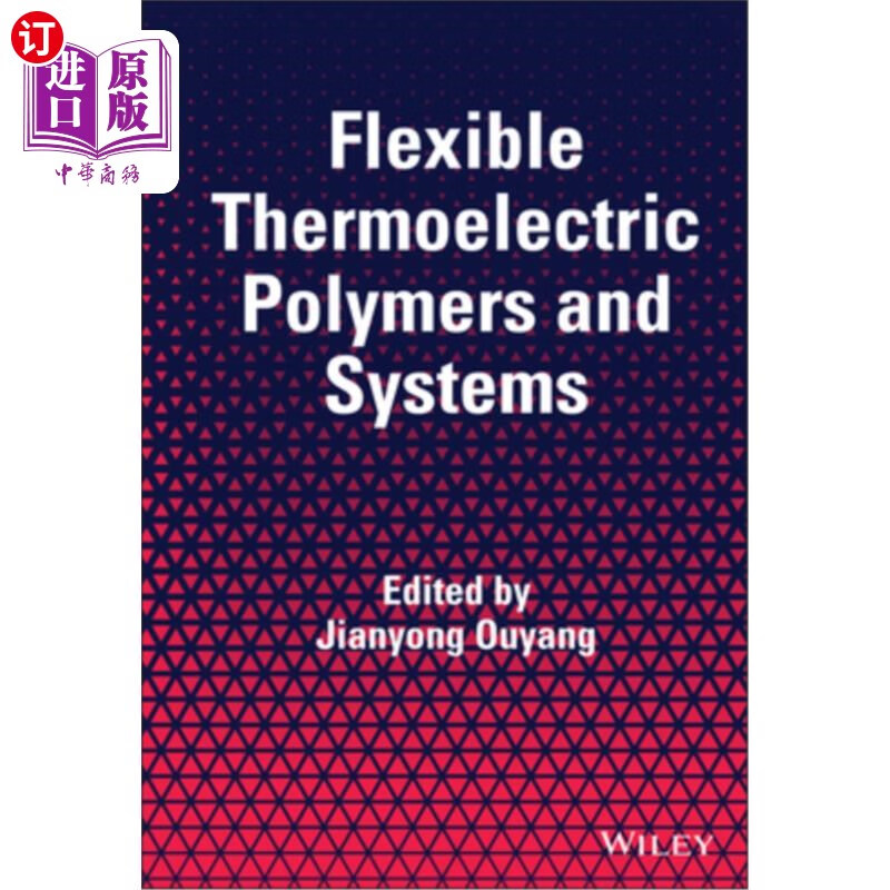 海外直订flexible thermoelectric polymers and systems 柔性热电