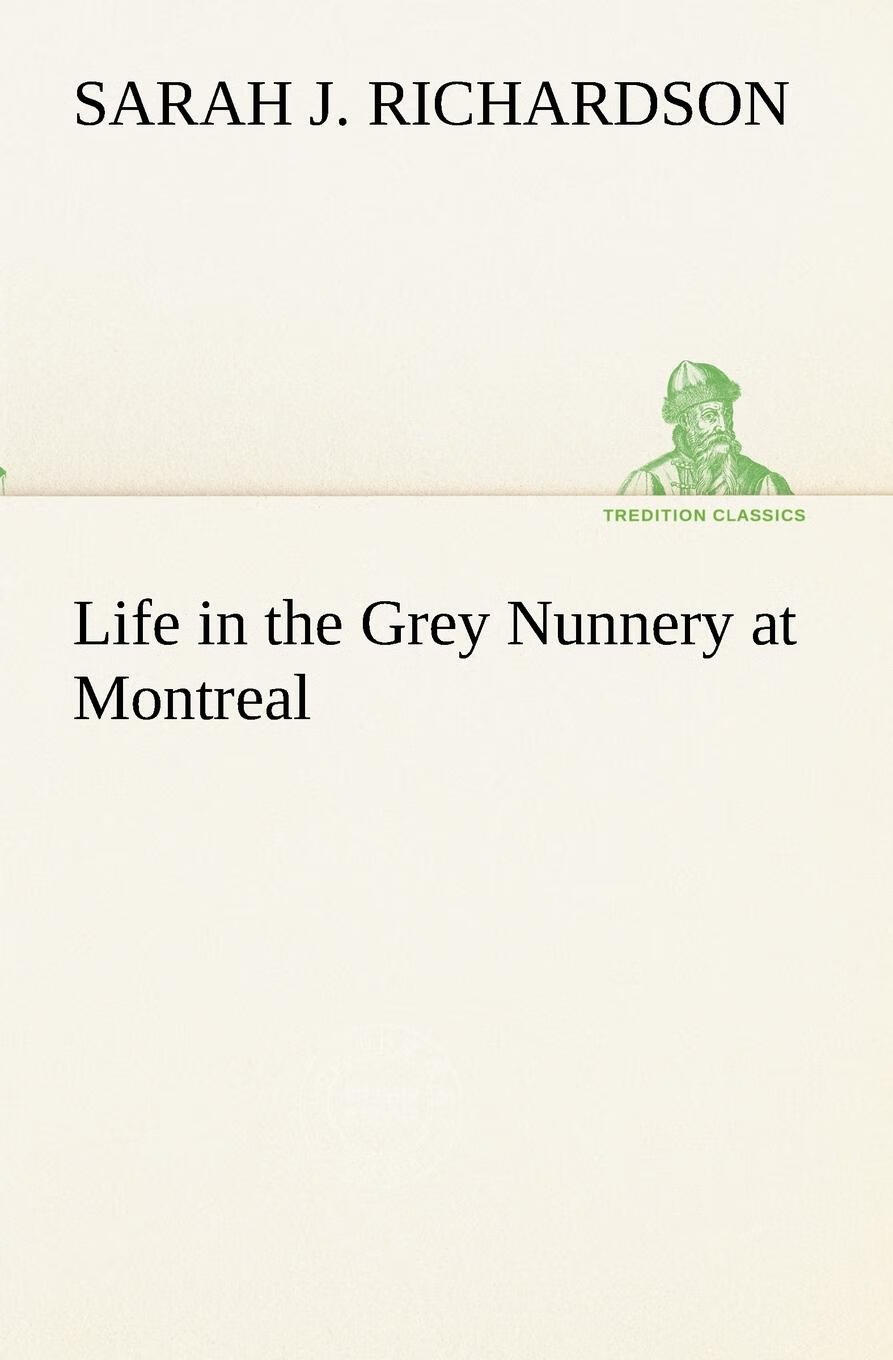 【2周达】【预售 按需印刷】life in the grey nunnery at montreal