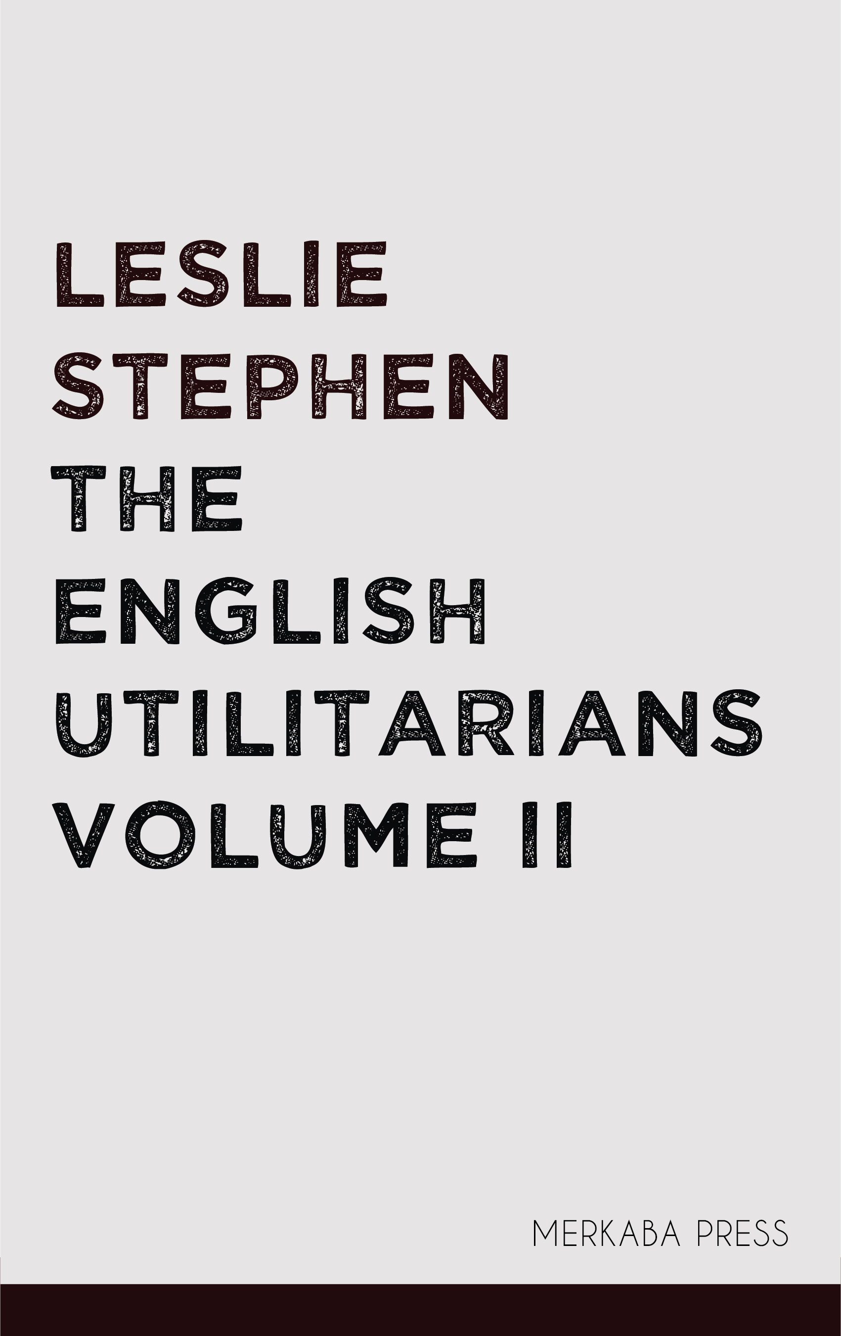 the english utilitarians volume ii