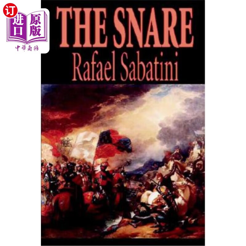 海外直订the snare by rafael sabatini, fiction, action &