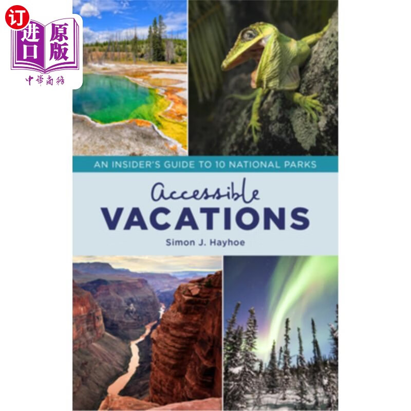 海外直订accessible vacations: an insiders guide to 10 national