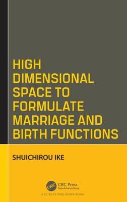 预订 High Dimensional Space to Formulate Marriage and Birth Functions