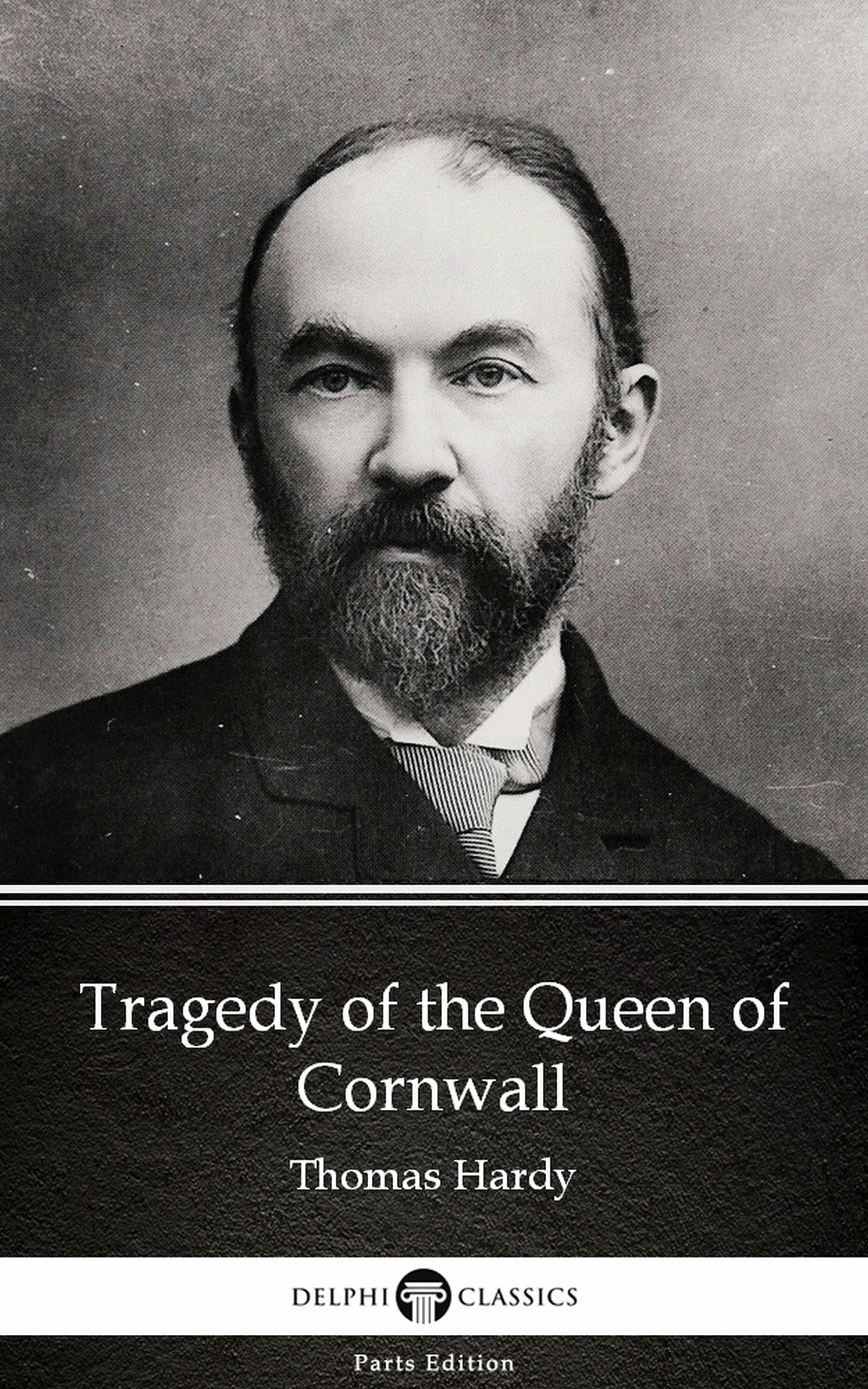 tragedy of the queen of cornwall by thomas hardy (illustrated)