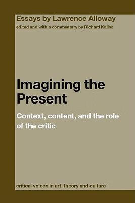 the present: context, content, and the role of the critic