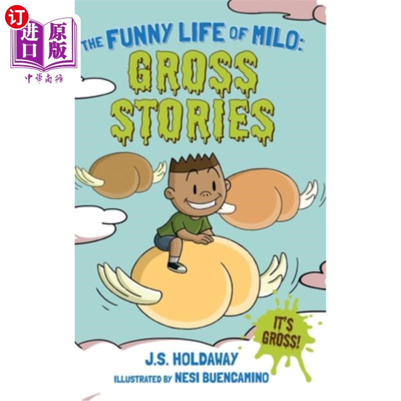 the funny life of milo: gross stories 米洛的有趣生活:粗俗的故事