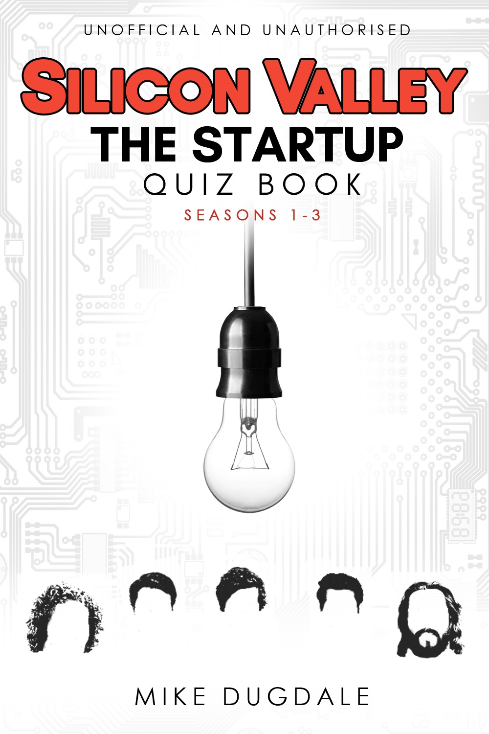 silicon valley - the startup quiz book : seasons 1-3