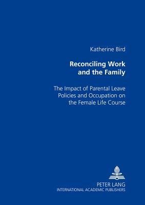 预订reconciling work and the family: the impact of p