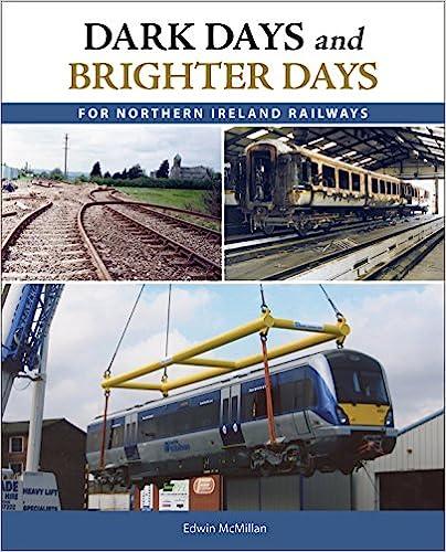 预订 dark days and brighter days for northern ireland railways