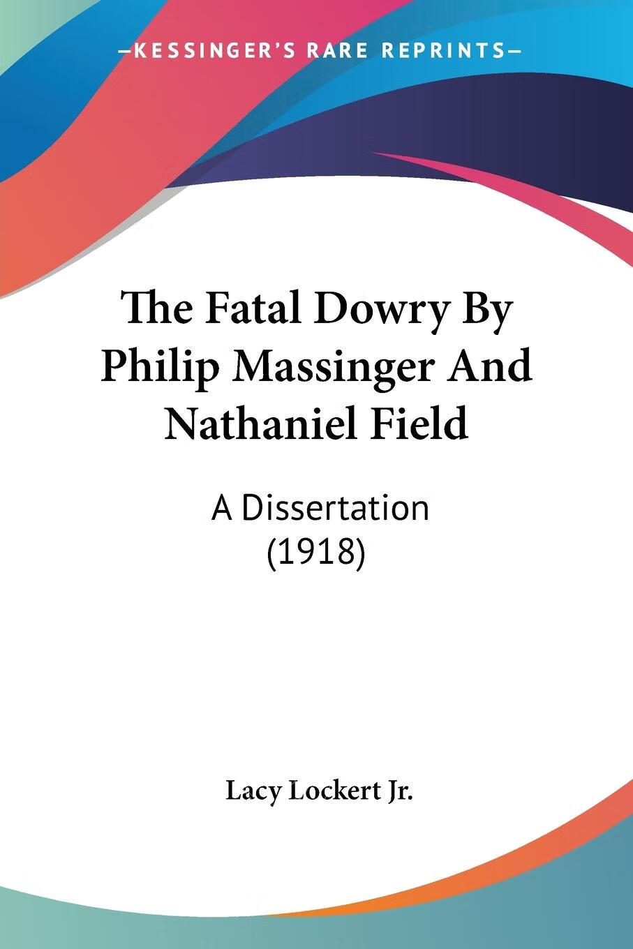【2周达】预售 按需印刷 the fatal dowry by philip massinger and