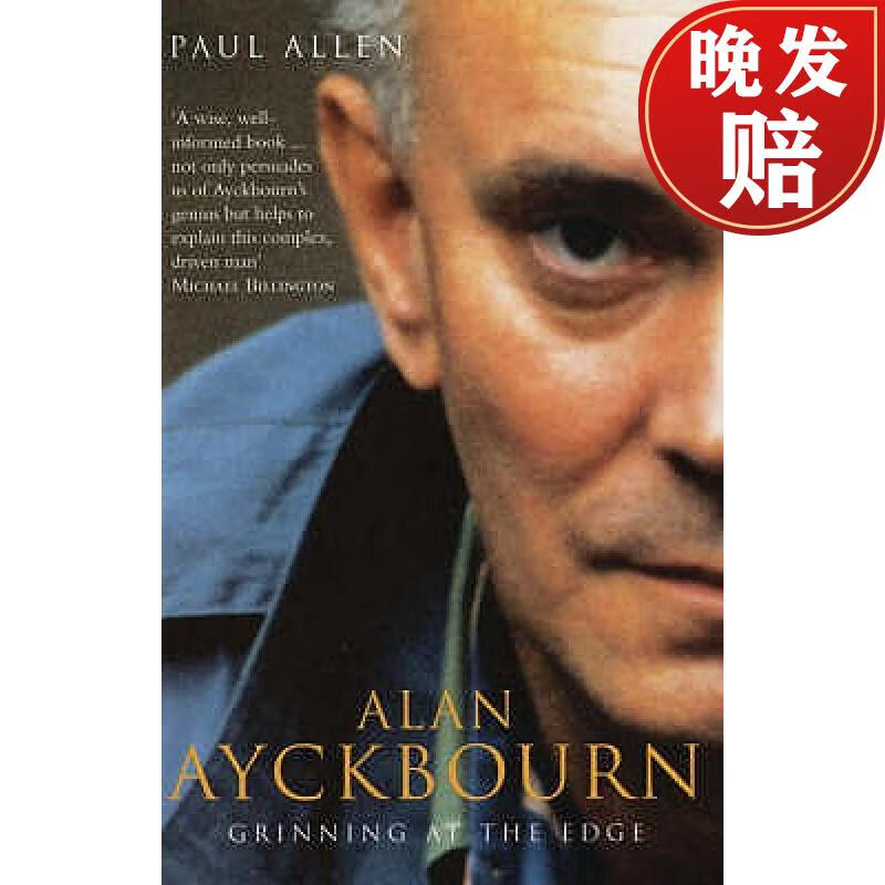 【4周达】grinning at the edge: a biography of alan ayckbourn