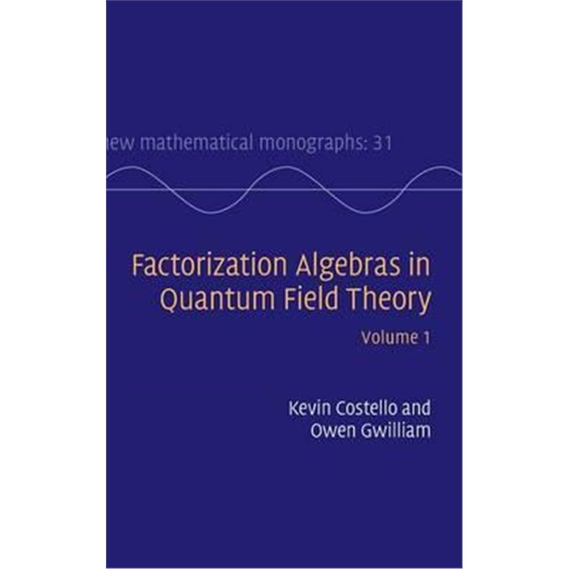 预订factorization algebras in quantum field theory: volume 1