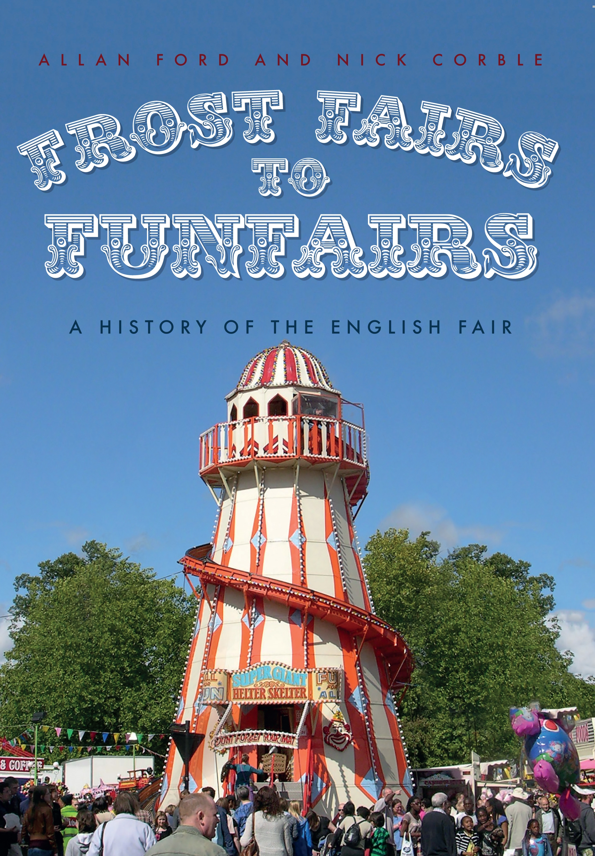 frost fairs to funfairs