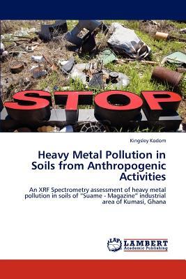 预订heavy metal pollution in soils from anthropogeni