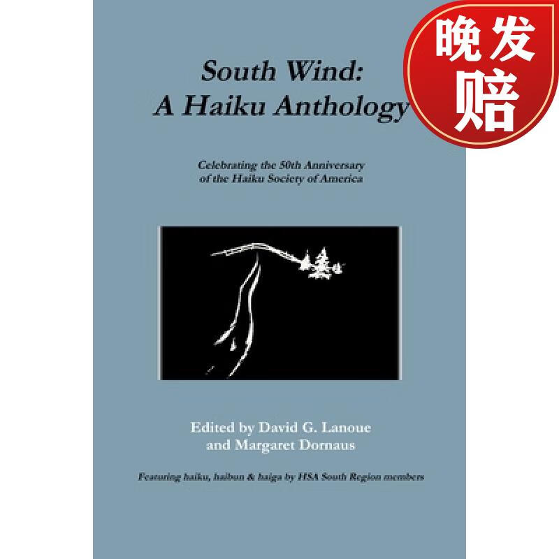 【4周达】south wind: a haiku anthology