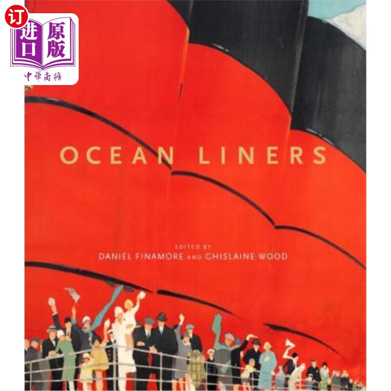 海外直订ocean liners: glamour, speed and style 远洋客轮:魅力