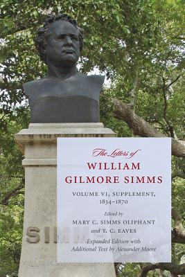 预订 the letters of william gilmore simms: volume vi
