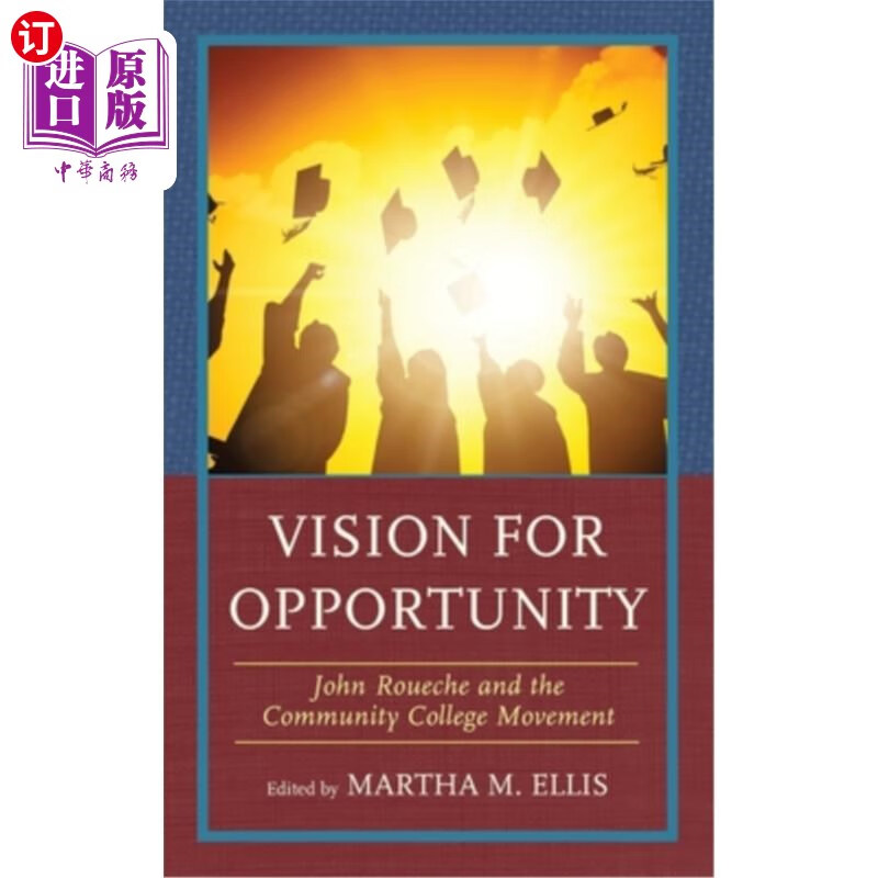 海外直订vision for opportunity: john roueche and the community