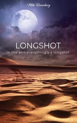 预订 longshot: in the end everythings a longshot