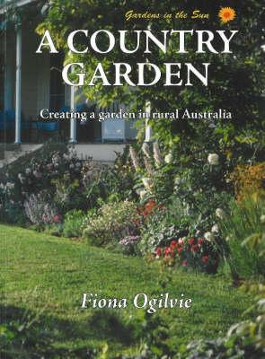 预订a country garden: creating a garden in rural aus