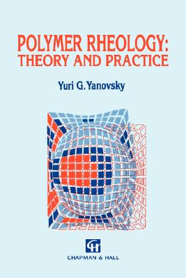 预订 Polymer Rheology: Theory and Practice