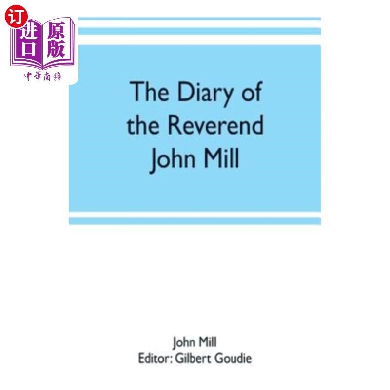 海外直订the diary of the reverend john mill, minister of the