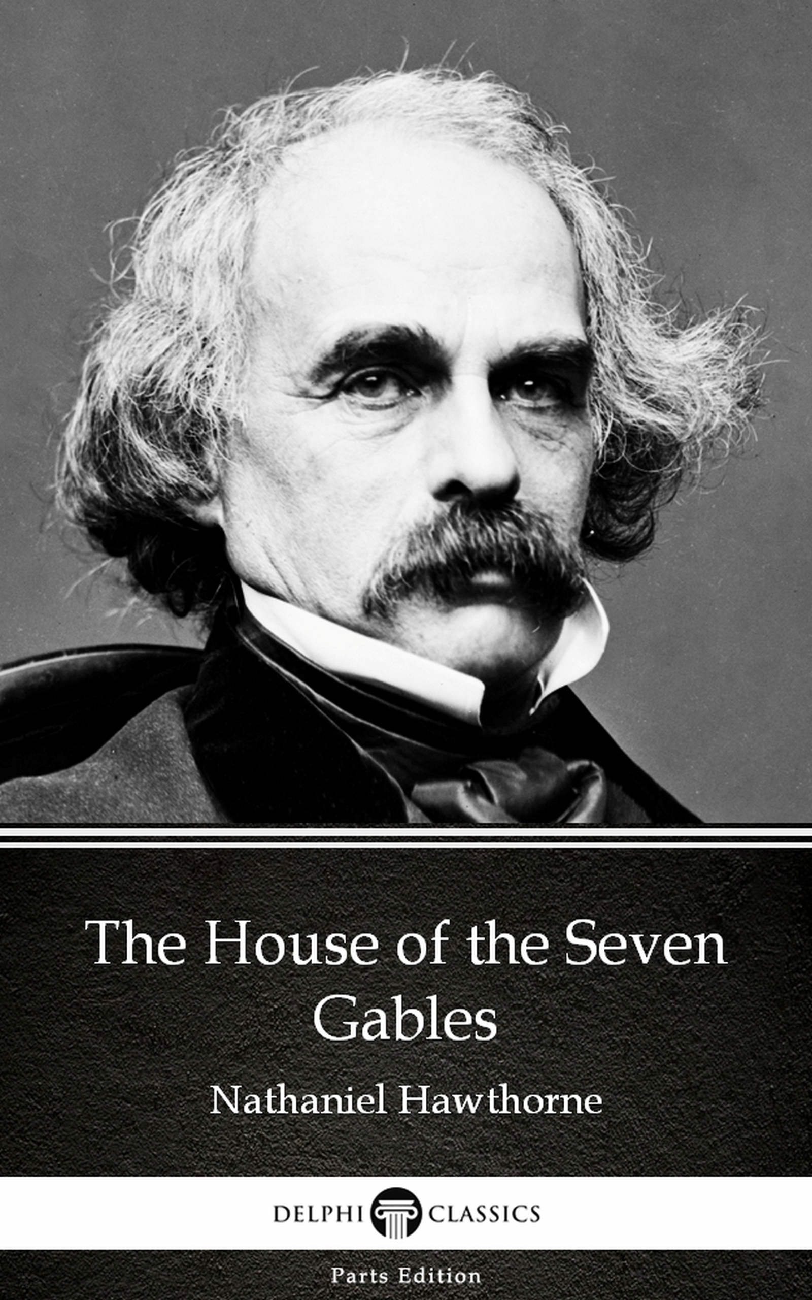 the house of the seven gables by nathaniel hawthorne - delphi