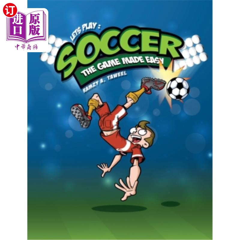 海外直订lets play soccer: the game made easy 让我们踢足球吧:比赛