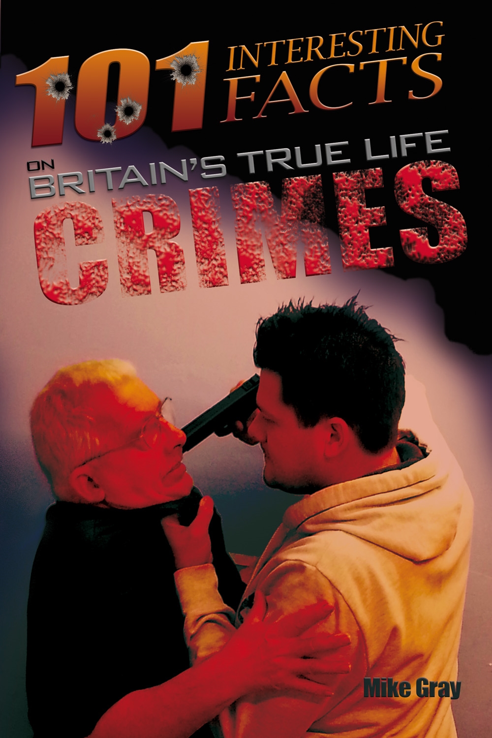 101 interesting facts on britains true life crimes