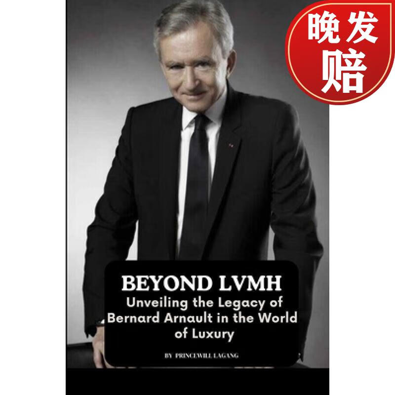 【2周达】beyond lvmh: unveiling the legacy of bernard arnault in