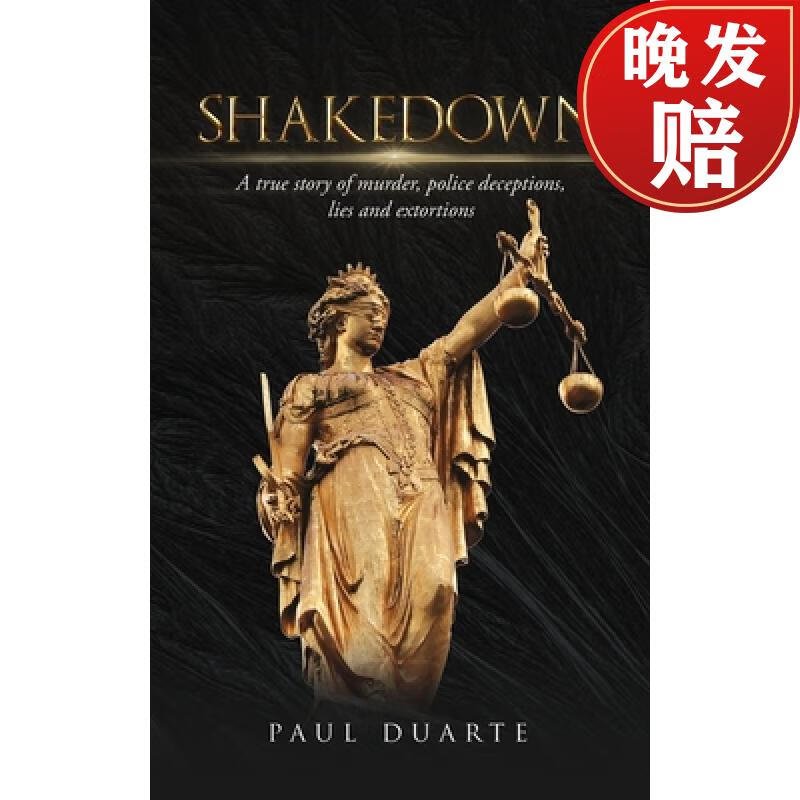 【4周达】shakedown: a true story of murder, police deceptions