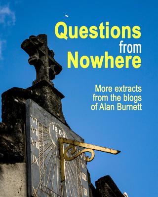预订 questions from nowhere: extracts from the blogs of alan