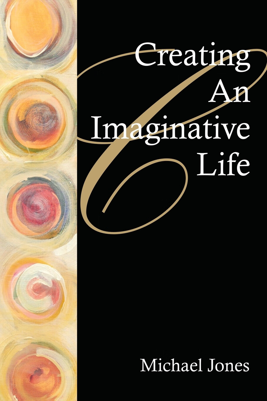 【预售 按需印刷】creating an imaginative life