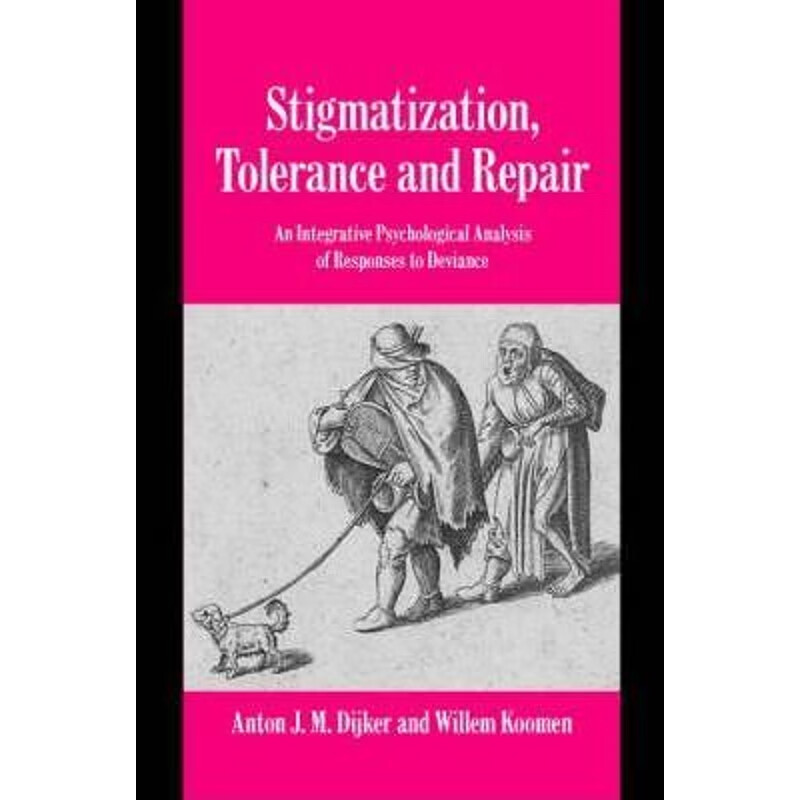 预订stigmatization, tolerance and repair:an integrative