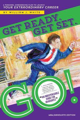 get set. go! (mba/graduate): a perso