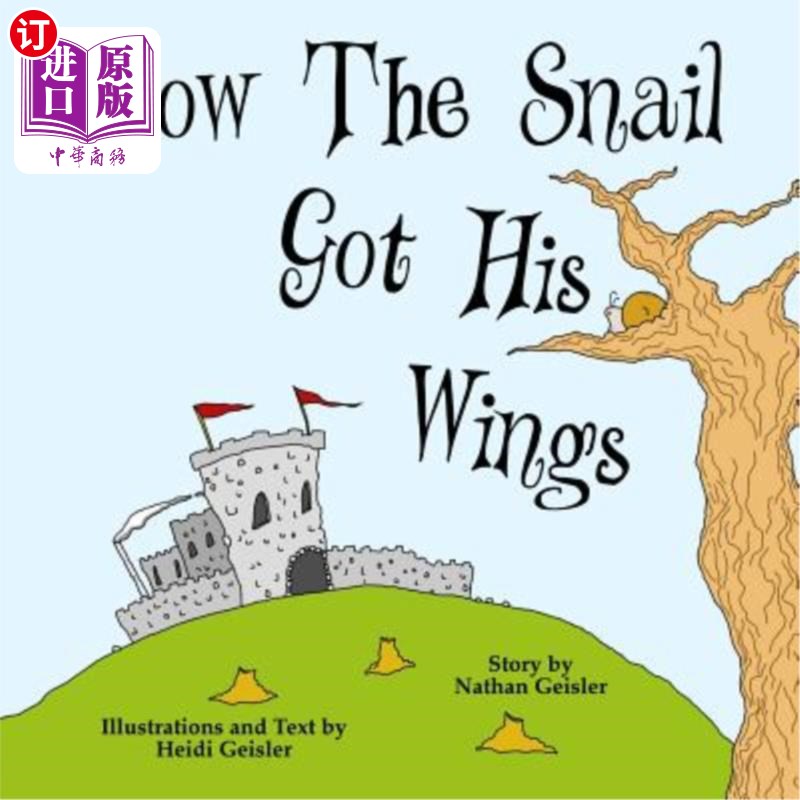 海外直订how the snail got his wings 蜗牛是怎么长翅膀的
