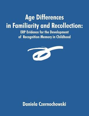 预订age differences in familiarity and recollection