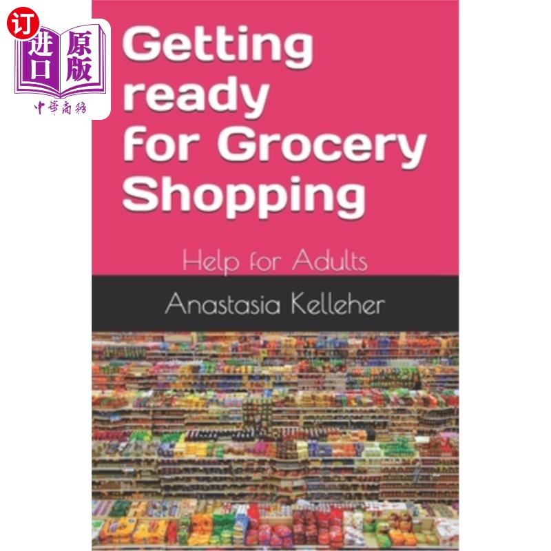 海外直订getting ready for grocery shopping: help for adults 为