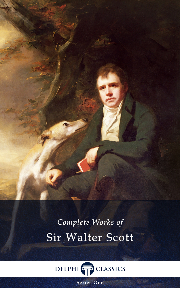 delphi complete works of sir walter scott (illustrated)