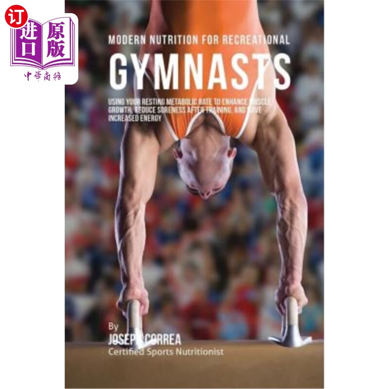 海外直订modern nutrition for recreational gymnasts: using your