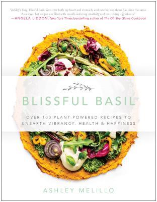 预订blissful basil: over 100 plant-powered recipes t