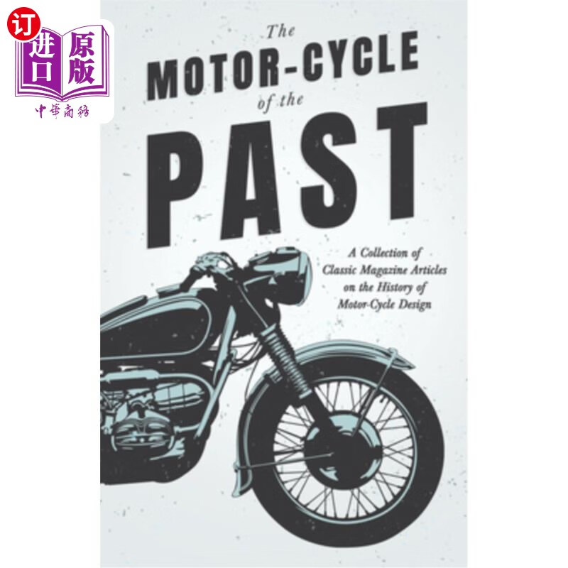 海外直订the motor-cycle of the past - a collection of classic