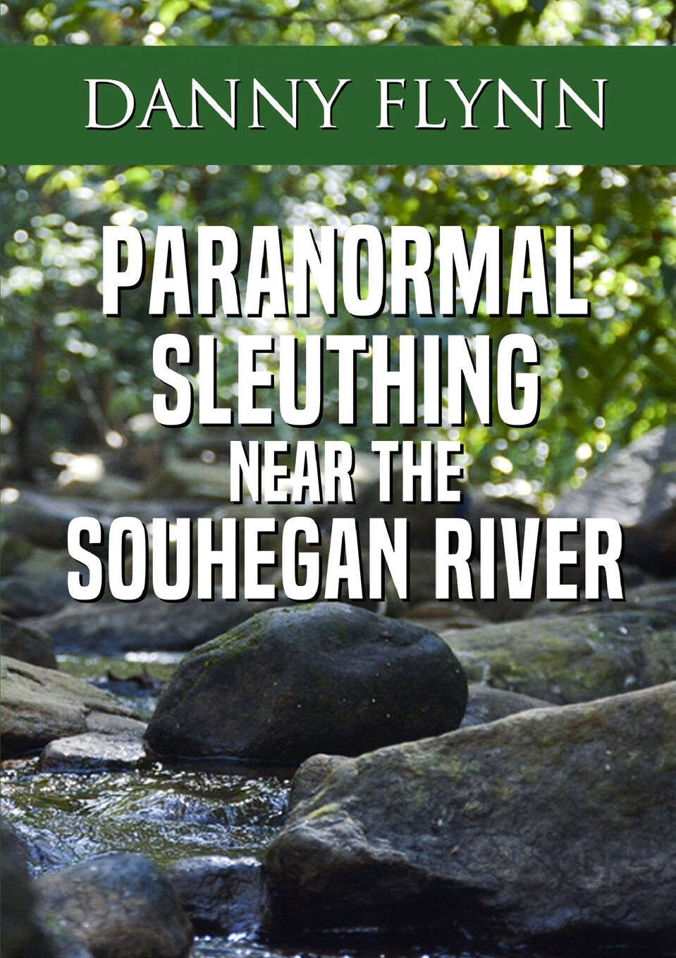 预售 按需印刷paranormal sleuthing near the souhegan river