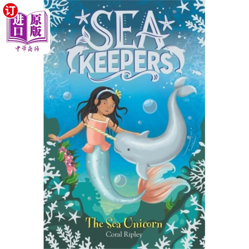 海外直订sea keepers: the sea unicorn 海洋守护者:海独角兽