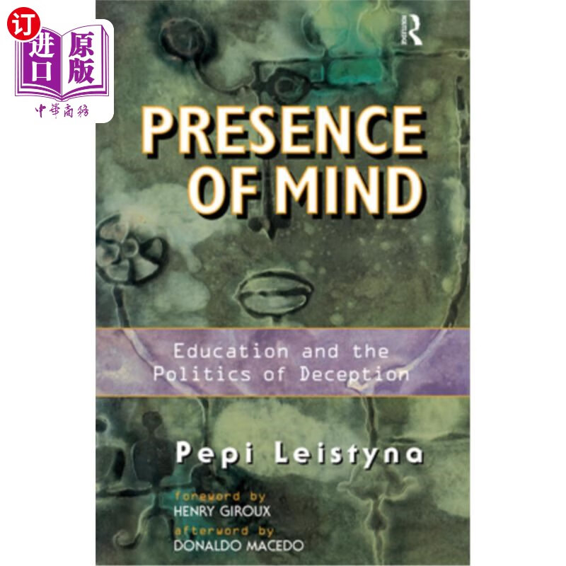 订presence of mind: education and the politics of deception 镇定