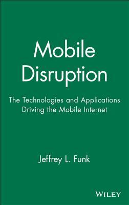 预订mobile disruption: the technologies and applicat